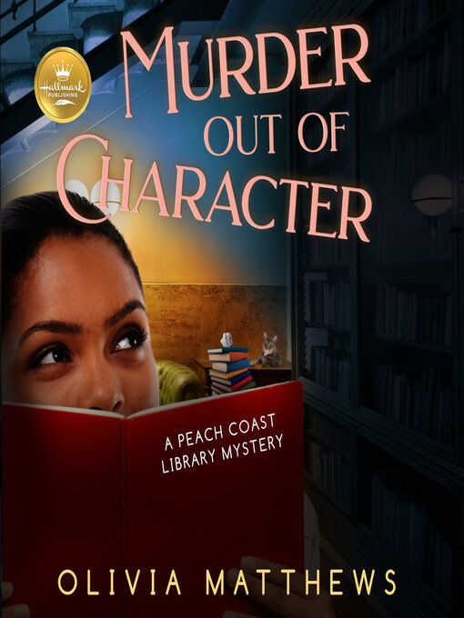 Title details for Murder Out of Character by Olivia Matthews - Available